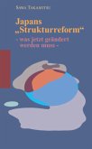 Japans "Strukturreform" Japans "Strukturreform"