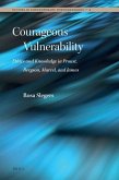 Courageous Vulnerability: Ethics and Knowledge in Proust, Bergson, Marcel, and James