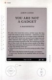 You are Not a Gadget: A Manifesto