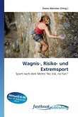 Wagnis-, Risiko- und Extremsport