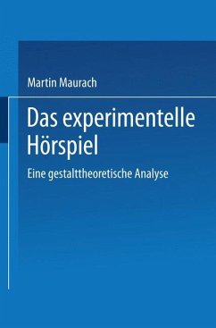 Das experimentelle Hörspiel - Maurach, Martin