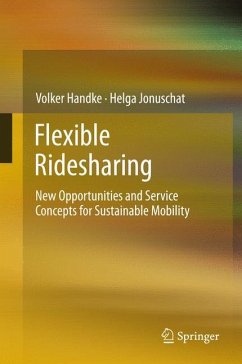 Flexible Ridesharing - Handke, Volker;Jonuschat, Helga