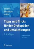 Tipps & Tricks für den Orthopäden und Unfallchirurgen