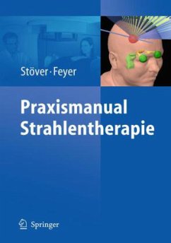 Praxismanual Strahlentherapie - Stöver, Imke; Feyer, Petra