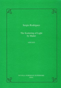 The Scattering of Light by Matter - Rodriguez, Sergio