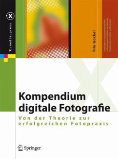 Kompendium digitale Fotografie - Gockel, Tilo
