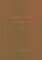 Lectures on Nonlinear Physics - Bulanov, Sergei V.