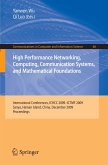 High Performance Networking, Computing, Communication Systems, and Mathematical Foundations