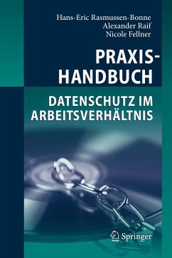 Praxishandbuch Datenschutz im Arbeitsverhältnis - Rasmussen-Bonne, Hans-Eric;Raif, Alexander;Fellner, Nicole
