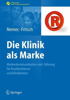 Die Klinik als Marke - Nemec, Sabine;Fritsch, Harald J.