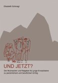 UND JETZT? UND JETZT?