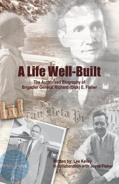 A Life Well Built - Lee Kelley with Joyce Perry Fisher, Kell