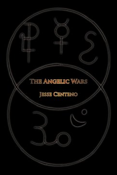 The Angelic Wars - Jesse Centeno, Centeno; Jesse Centeno