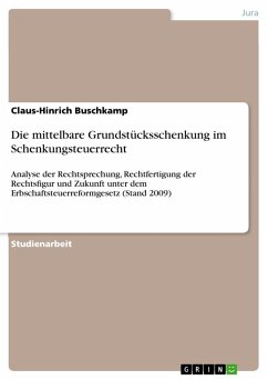 Die mittelbare Grundstücksschenkung im Schenkungsteuerrecht - Buschkamp, Claus-Hinrich