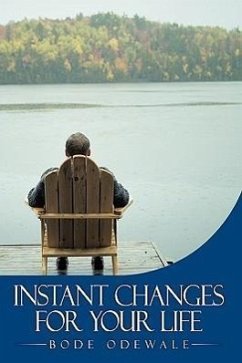 Instant Changes for Your Life - Odewale, Bode