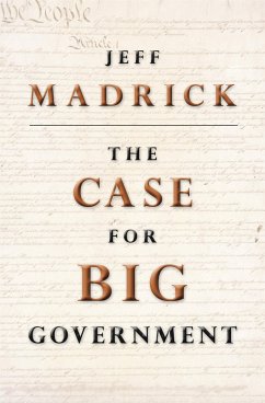 The Case for Big Government - Madrick, Jeff