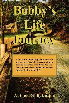 Bobby's Life Journey - Bobby Dutton, Dutton; Bobby Dutton