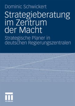 Strategieberatung im Zentrum der Macht - Schwickert, Dominic R.