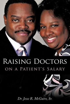 Raising Doctors on a Patient's Salary
