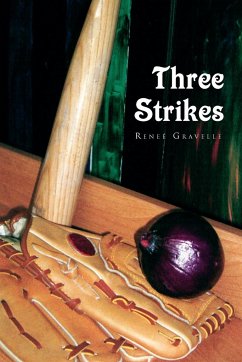 Three Strikes - Gravelle, Rene; Gravelle, Renee