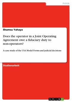 Does the operator in a Joint Operating Agreement owe a fiduciary duty to non-operators? - Yahaya, Shamsu