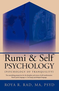 Rumi & Self Psychology (Psychology of Tranquility) - Roya R. Rad, R. Rad; Roya R. Rad