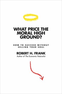 What Price the Moral High Ground? - Frank, Robert H