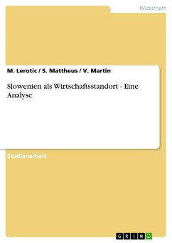Slowenien als Wirtschaftsstandort - Eine Analyse - Lerotic, M.;Martin, V.;Mattheus, S.