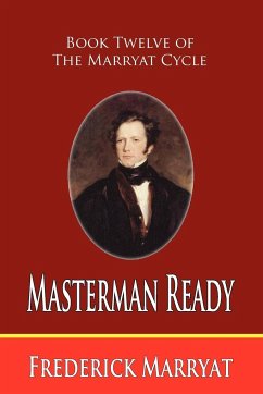 Masterman Ready (Book Twelve of the Marryat Cycle) - Marryat, Frederick
