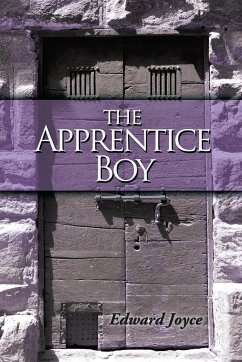 The Apprentice Boy - Edward Joyce, Joyce; Edward, Joyce