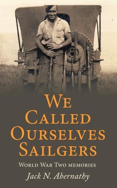 We Called Ourselves Sailgers - Abernathy, Jack N.