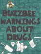 Buzzbee Warnings about Drugs - Bild 1
