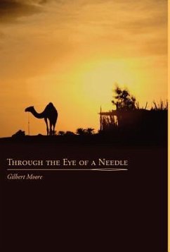 Through the Eye of a Needle: Studies from An Ancient HermeticTeaching - Moore, Gilbert