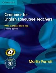 Grammar for English Language Teachers - Parrott, Martin