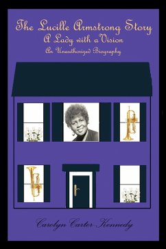 The Lucille Armstrong Story - Carolyn Carter-Kennedy, Carter-Kennedy