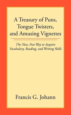 A Treasury of Puns, Tongue Twisters, and Amusing Vignettes