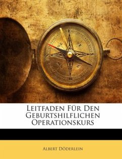 Leitfaden Für Den Geburtshilflichen Operationskurs