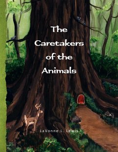 The Caretakers of the Animals - Lewis, Lavonne L.