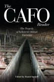 The CAFO Reader: The Tragedy of Industrial Animal Factories