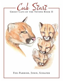 Ghost Cats of the Tetons - Fox-Parrish; Jurin; Schafer