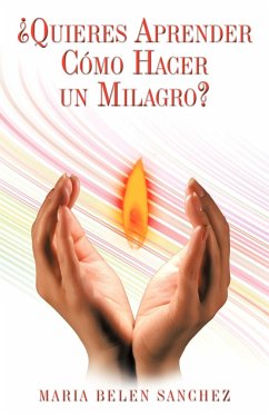 Quieres Aprender Como Hacer Un Milagro? - Mara Beln, Beln; Maria Belen