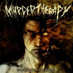 Symmetry Of Delirium - Murder Therapy