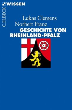 Geschichte von Rheinland-Pfalz - Clemens, Lucas;Franz, Norbert