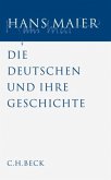 Gesammelte Schriften Bd. V: Die Deutschen und ihre Geschichte / Gesammelte Schriften 5