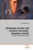 PROBLEMS FACING THE SCIENCE TEACHERS TRAINING CENTRE