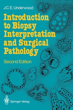 Introduction to Biopsy Interpretation and Surgical Pathology - Underwood, James C. E.