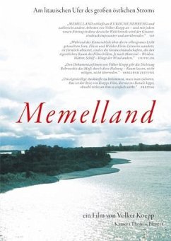 Memelland - Am litauischen Ufer des großen östlichen Stroms