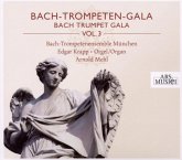 Bach-Trompeten-Gala Vol. 3 Bach-Trompeten-Gala Vol. 3