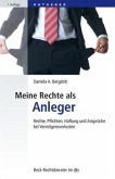 Meine Rechte als Anleger Meine Rechte als Anleger