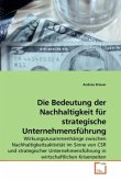 Die Bedeutung der Nachhaltigkeit für strategische Unternehmensführung